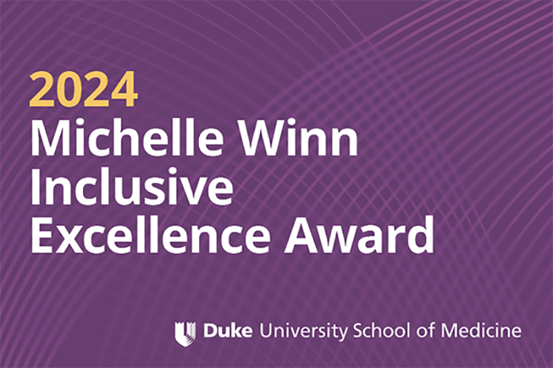 2024 Michelle Winn Inclusive Excellence Award with Duke University School of Medicine logo.