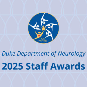 Duke Department of Neurology 2025 Staff Awards with emblem.
